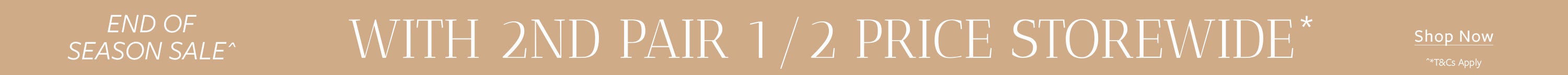 End Of Season Sale | SHOP NOW